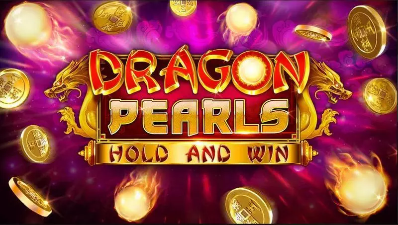 Dragon Pearls: Hold & Win Free Casino Slot  with, delRe-Spin