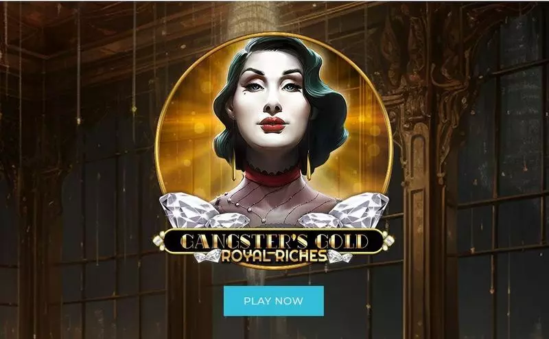Gangsters Gold – Royal Riches Free Casino Slot  with, delFree Spins