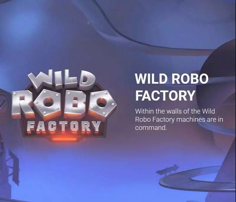 Wild Robo Factory Free Casino Slot  with, delRe-Spin